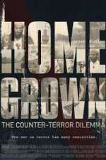 Watch Homegrown: The Counter-Terror Dilemma Xmovies8