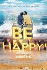 Watch Be Happy! (the musical) Xmovies8