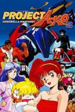 Watch Project A-Ko 3: Cinderella Rhapsody Xmovies8