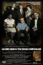 Watch An Idle Mind Is the Devil\'s Playground Xmovies8