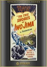 Watch To the Shores of Iwo Jima (Short 1945) Xmovies8