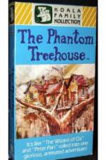Watch The Phantom Treehouse Xmovies8