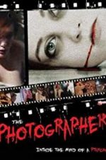 Watch The Photographer: Inside the Mind of a Psycho Xmovies8