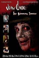 Watch Jean Claude: The Gumming Zombie Xmovies8