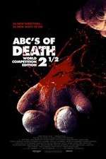 Watch ABCs of Death 2.5 Xmovies8