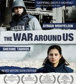 Watch The War Around Us Xmovies8