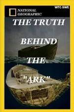 Watch The Truth Behind: The Ark Xmovies8