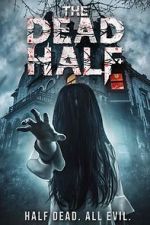 Watch The Dead Half Xmovies8