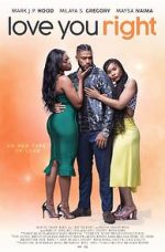 Watch Love You Right: An R&B Musical Xmovies8