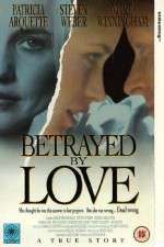Watch Betrayed by Love Xmovies8