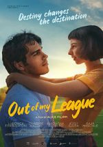 Watch Out of My League Xmovies8