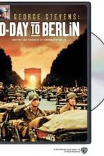 Watch George Stevens D-Day to Berlin Xmovies8
