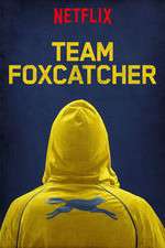 Watch Team Foxcatcher Xmovies8