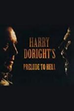 Watch Harry Doright\'s Prelude to Hell Xmovies8