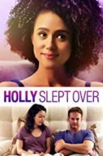 Watch Holly Slept Over Xmovies8
