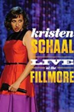 Watch Kristen Schaal: Live at the Fillmore Xmovies8