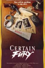 Watch Certain Fury Xmovies8