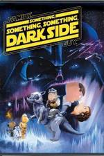 Watch Family Guy Something Something Something Dark Side Xmovies8