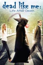 Watch Dead Like Me: Life After Death Xmovies8