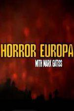 Watch Horror Europa with Mark Gatiss Xmovies8