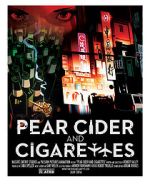 Watch Pear Cider and Cigarettes Xmovies8