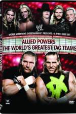Watch WWE Allied Powers - The World's Greatest Tag Teams Xmovies8