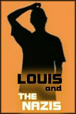 Watch Louis and the Nazis Xmovies8