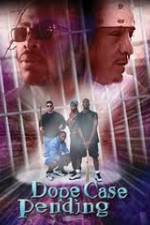 Watch Dope Case Pending Xmovies8