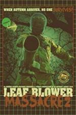 Watch Leaf Blower Massacre 2 Xmovies8