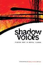 Watch Shadow Voices: Finding Hope in Mental Illness Xmovies8