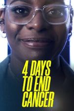 Watch 4 Days to End Cancer Xmovies8