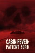 Watch Cabin Fever: Patient Zero Xmovies8