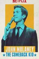 Watch John Mulaney: The Comeback Kid Xmovies8
