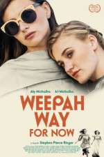 Watch Weepah Way for Now Xmovies8