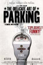 Watch The Delicate Art of Parking Xmovies8