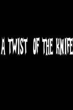Watch A Twist of the Knife Xmovies8