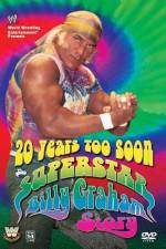 Watch 20 Years Too Soon Superstar Billy Graham Xmovies8