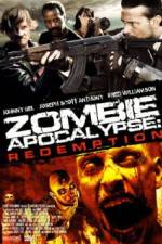 Watch Zombie Apocalypse Redemption Xmovies8