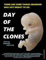 Watch Day of the Clones Xmovies8