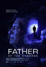 Watch The Father of the Cyborgs Xmovies8