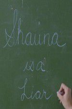 Watch Shauna is a Liar Xmovies8