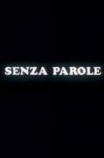 Watch Senza parole Xmovies8