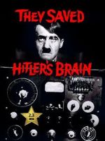 Watch They Saved Hitler's Brain Xmovies8