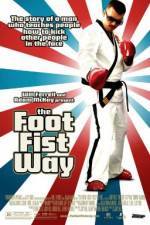 Watch The Foot Fist Way Xmovies8