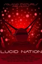 Watch Lucid Nation Xmovies8