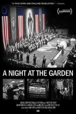 Watch A Night at the Garden Xmovies8