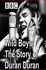 Watch Wild Boys: The Story of Duran Duran Xmovies8