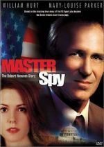 Watch Master Spy: The Robert Hanssen Story Xmovies8