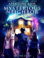 Watch Aperture Kids and the Mysterious Neighbor Xmovies8