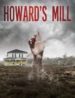 Watch Howard\'s Mill Xmovies8